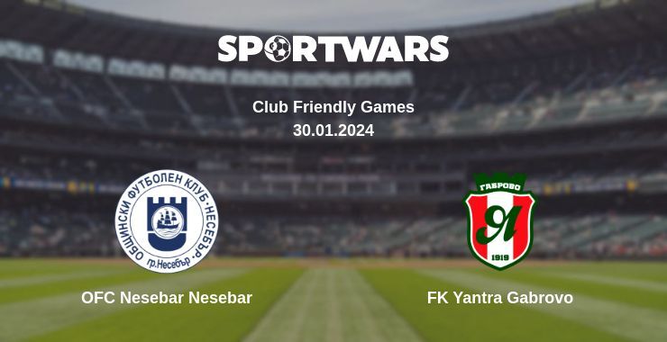 OFC Nesebar Nesebar — FK Yantra Gabrovo дивитись онлайн безкоштовно 30.01.2024