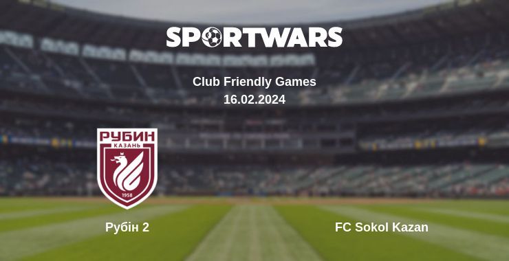 Рубін 2 — FC Sokol Kazan дивитись онлайн безкоштовно 16.02.2024