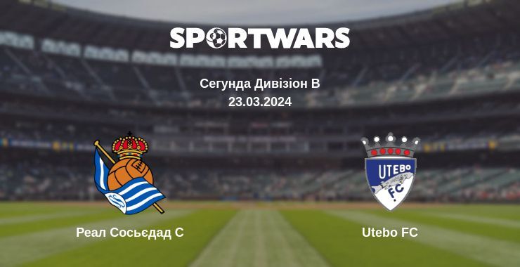 Реал Сосьєдад C — Utebo FC дивитись онлайн безкоштовно 23.03.2024