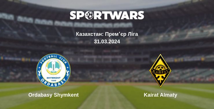 Ordabasy Shymkent — Kairat Almaty дивитись онлайн безкоштовно 31.03.2024