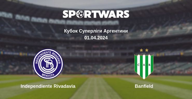 Independiente Rivadavia — Banfield дивитись онлайн безкоштовно 01.04.2024