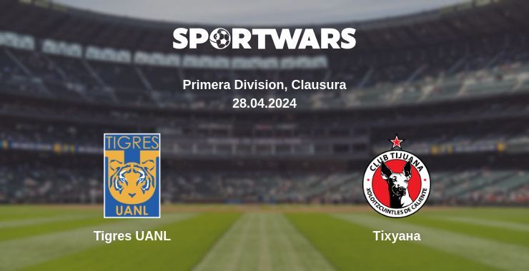 Tigres UANL — Тіхуана дивитись онлайн безкоштовно 28.04.2024