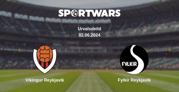 Víkingur Reykjavík — Fylkir Reykjavík дивитись онлайн безкоштовно 02.06.2024