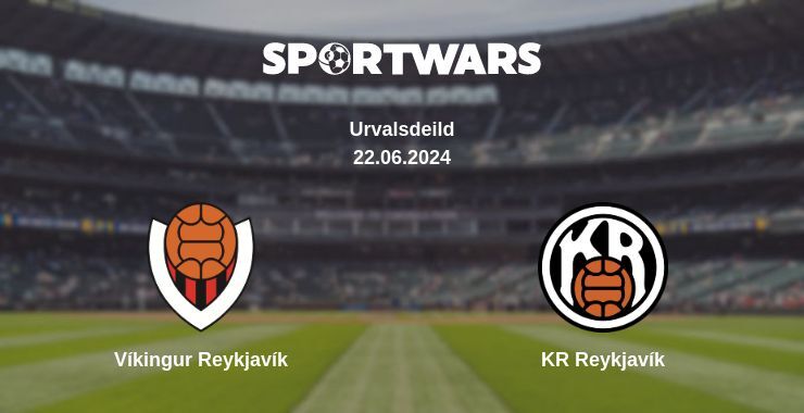 Víkingur Reykjavík — KR Reykjavík дивитись онлайн безкоштовно 22.06.2024