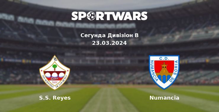 S.S. Reyes — Numancia дивитись онлайн безкоштовно 23.03.2024