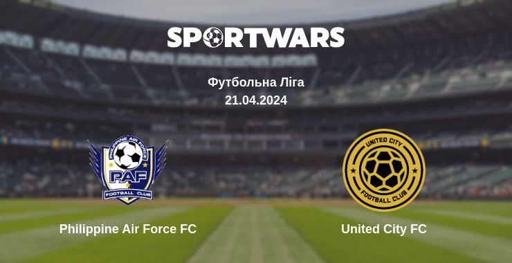 Philippine Air Force FC — United City FC дивитись онлайн безкоштовно 21.04.2024