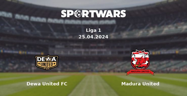 Dewa United FC — Madura United дивитись онлайн безкоштовно 25.04.2024