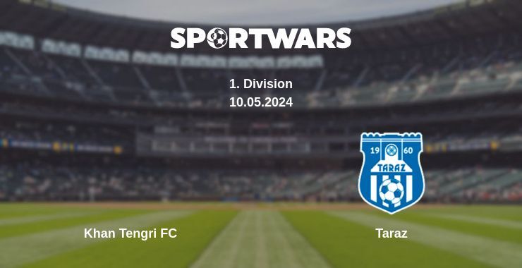Результат матчу Khan Tengri FC — Taraz, 10.05.2024