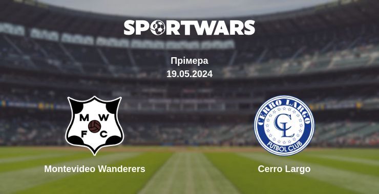 Montevideo Wanderers — Cerro Largo дивитись онлайн безкоштовно 19.05.2024