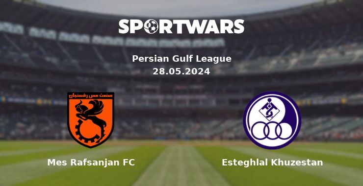 Mes Rafsanjan FC — Esteghlal Khuzestan дивитись онлайн безкоштовно 28.05.2024