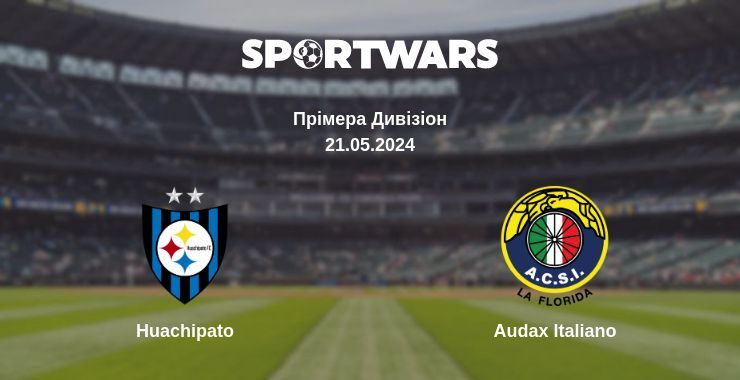 Huachipato — Audax Italiano дивитись онлайн безкоштовно 21.05.2024