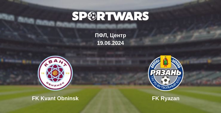 FK Kvant Obninsk — FK Ryazan дивитись онлайн безкоштовно 19.06.2024