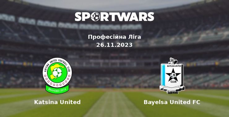 Katsina United — Bayelsa United FC дивитись онлайн безкоштовно 26.11.2023