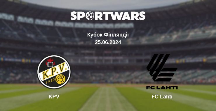 Результат матчу KPV — FC Lahti, 25.06.2024