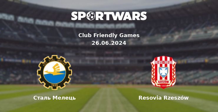 Сталь Мелець — Resovia Rzeszów дивитись онлайн безкоштовно 26.06.2024