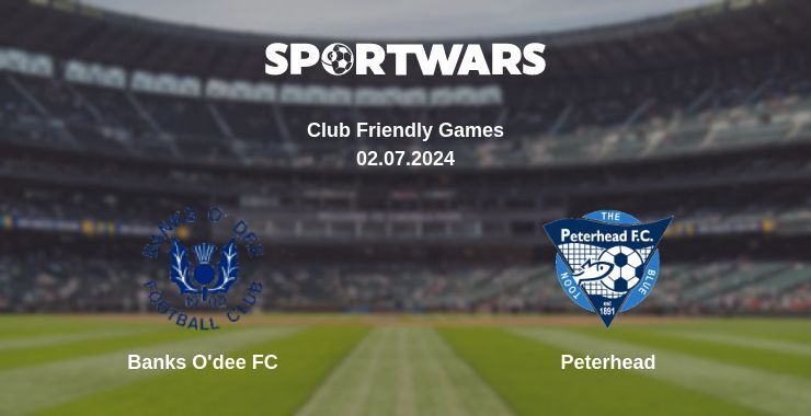 Banks O'dee FC — Peterhead дивитись онлайн безкоштовно 02.07.2024