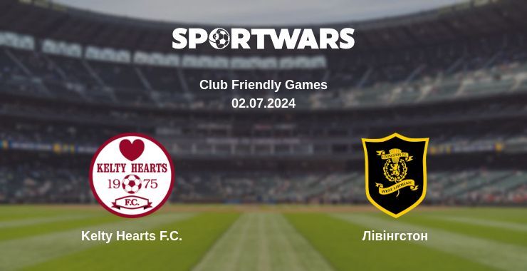 Kelty Hearts F.C. — Лівінгстон дивитись онлайн безкоштовно 02.07.2024