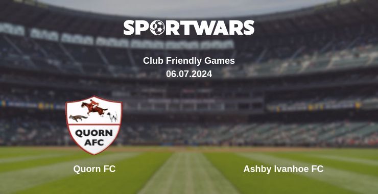 Quorn FC — Ashby Ivanhoe FC дивитись онлайн безкоштовно 06.07.2024