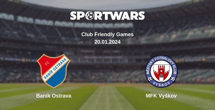 Baník Ostrava — MFK Vyškov дивитись онлайн безкоштовно 20.01.2024