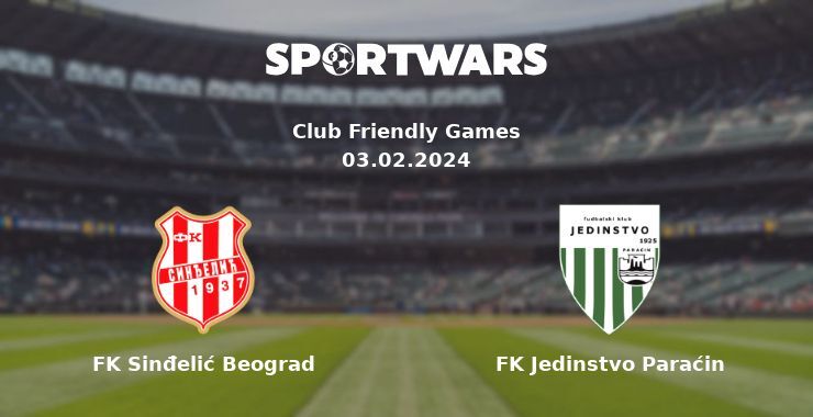 FK Sinđelić Beograd — FK Jedinstvo Paraćin дивитись онлайн безкоштовно 03.02.2024