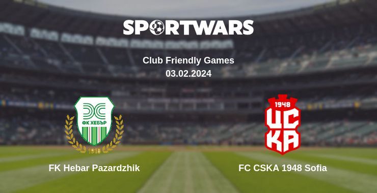 FK Hebar Pazardzhik — FC CSKA 1948 Sofia дивитись онлайн безкоштовно 03.02.2024