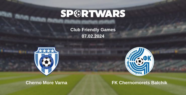 Cherno More Varna — FK Chernomorets Balchik дивитись онлайн безкоштовно 07.02.2024