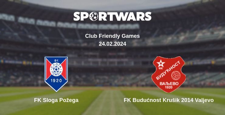 FK Sloga Požega — FK Budućnost Krušik 2014 Valjevo дивитись онлайн безкоштовно 24.02.2024