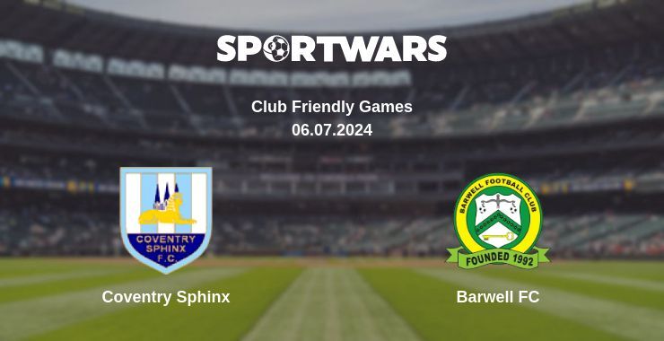 Coventry Sphinx — Barwell FC дивитись онлайн безкоштовно 06.07.2024