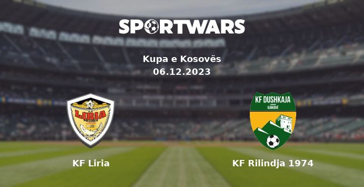 KF Liria — KF Rilindja 1974 дивитись онлайн безкоштовно 06.12.2023