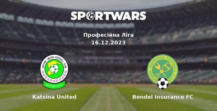 Katsina United — Bendel Insurance FC дивитись онлайн безкоштовно 16.12.2023