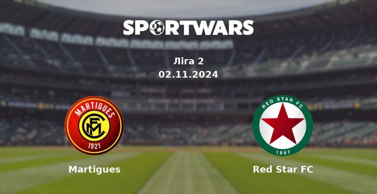 Martigues — Red Star FC дивитись онлайн безкоштовно 01.11.2024