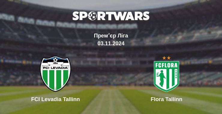 FCI Levadia Tallinn — Flora Tallinn дивитись онлайн безкоштовно 03.11.2024