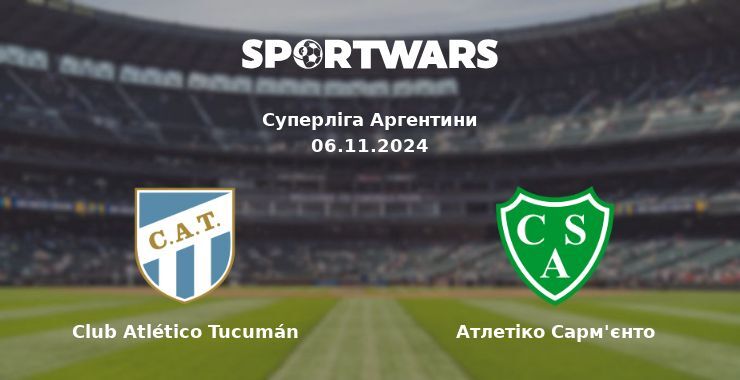 Club Atlético Tucumán — Атлетіко Сарм'єнто дивитись онлайн безкоштовно 06.11.2024