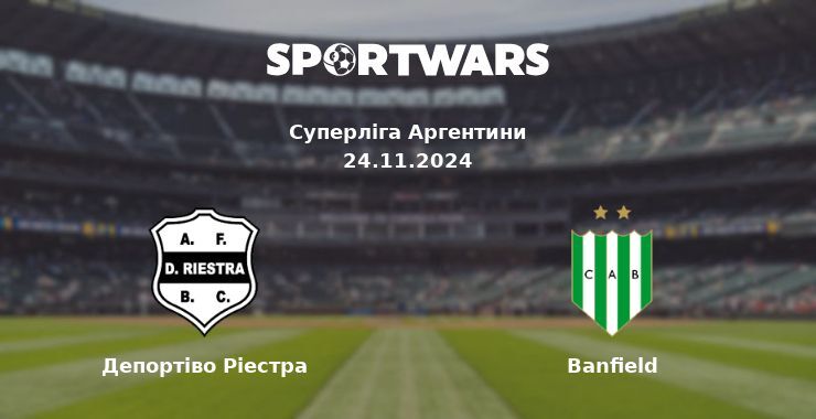 Депортіво Ріестра — Banfield дивитись онлайн безкоштовно 24.11.2024