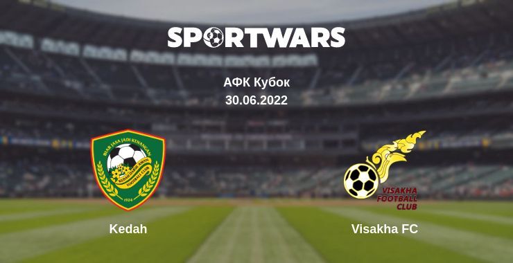 Kedah — Visakha FC дивитись онлайн безкоштовно 30.06.2022