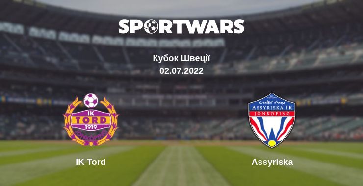 IK Tord — Assyriska дивитись онлайн безкоштовно 02.07.2022