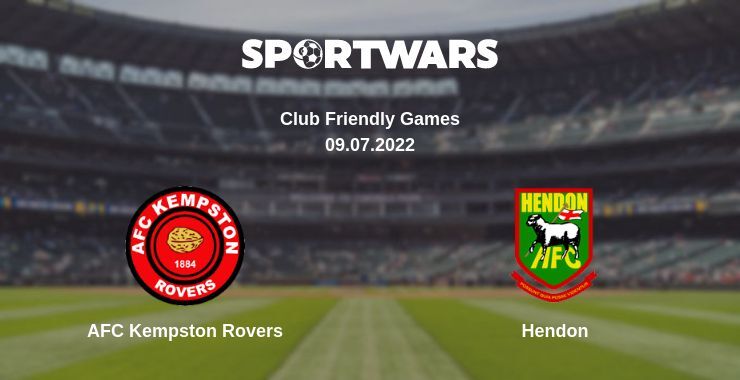 AFC Kempston Rovers — Hendon дивитись онлайн безкоштовно 09.07.2022