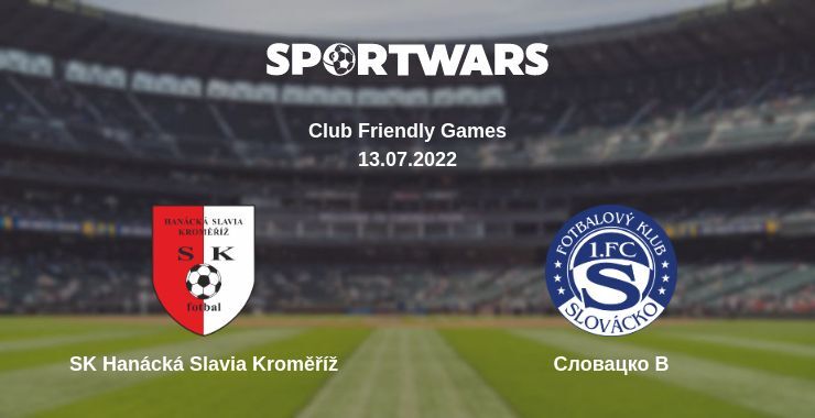 SK Hanácká Slavia Kroměříž — Словацко B дивитись онлайн безкоштовно 13.07.2022