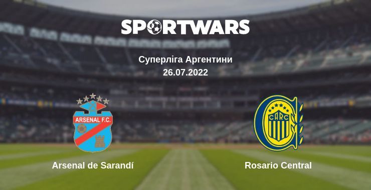 Arsenal de Sarandí — Rosario Central дивитись онлайн безкоштовно 26.07.2022