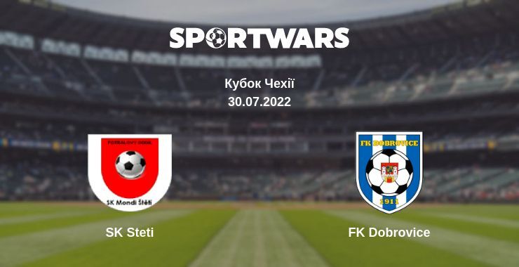 SK Steti — FK Dobrovice дивитись онлайн безкоштовно 30.07.2022