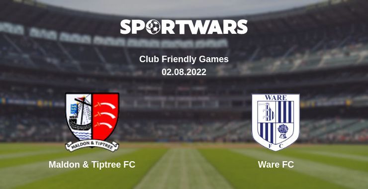 Maldon & Tiptree FC — Ware FC дивитись онлайн безкоштовно 02.08.2022