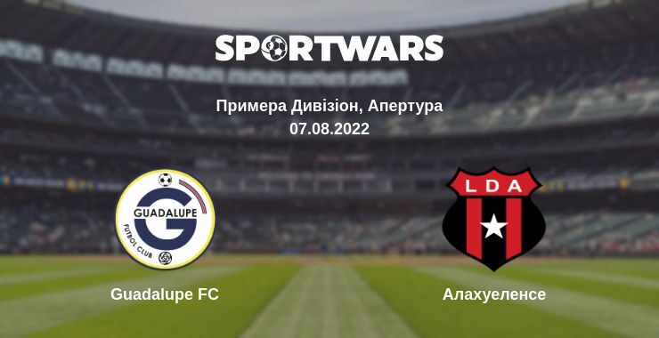 Guadalupe FC — Алахуеленсе дивитись онлайн безкоштовно 07.08.2022