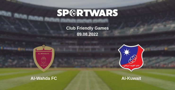 Al-Wahda FC — Al-Kuwait дивитись онлайн безкоштовно 09.08.2022