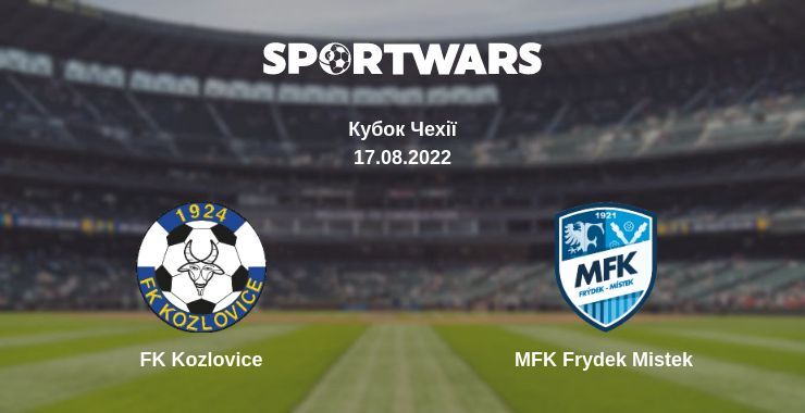 FK Kozlovice — MFK Frydek Mistek дивитись онлайн безкоштовно 17.08.2022