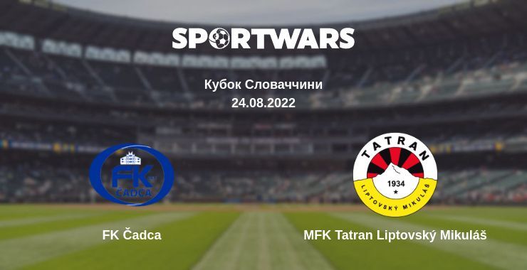 Чадця - Татран Ліптовський Мікулаш дивитись онлайн пряму трансляцію