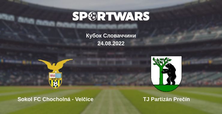 Sokol FC Chocholná - Velčice — TJ Partizán Prečín дивитись онлайн безкоштовно 24.08.2022