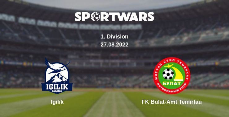 Igilik — FK Bulat-Amt Temirtau дивитись онлайн безкоштовно 27.08.2022