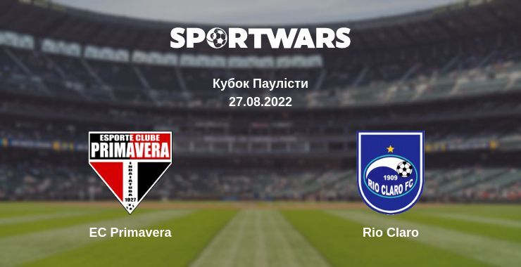 EC Primavera — Rio Claro дивитись онлайн безкоштовно 27.08.2022