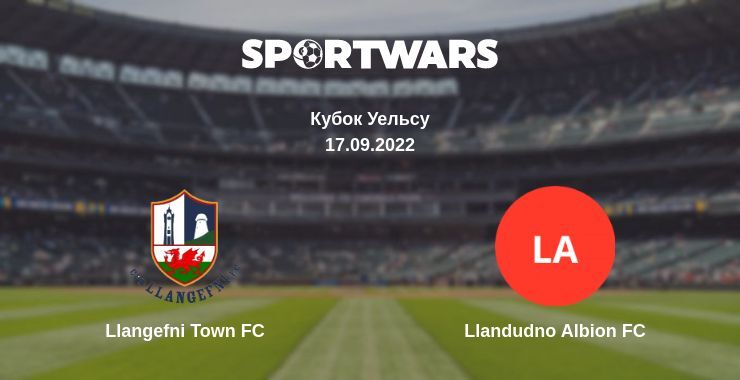 Llangefni Town FC — Llandudno Albion FC дивитись онлайн безкоштовно 17.09.2022