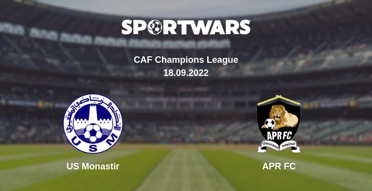 US Monastir — APR FC дивитись онлайн безкоштовно 18.09.2022